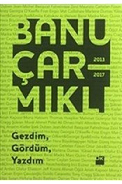 Doğan Kitap Gezdim Gördüm Yazdım / Banu Çarmıklı / / 9786050948875