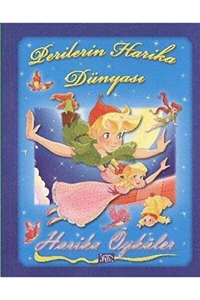 Parıltı Yayıncılık Harika Öyküler Perilerin Harika Dünyası