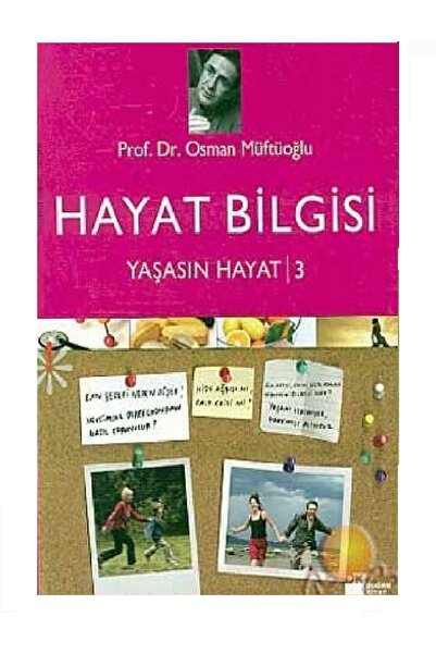 puslurotalar Hayat Bilgisi - Yaşasın Hayat (prof. Dr. Osman Müftüoğlu)