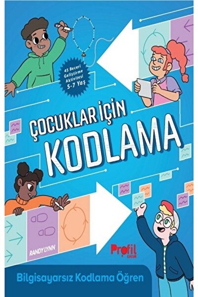 Profil Kitap Çocuklar Için Kodlama / Randy Lynn / / 9786258498165