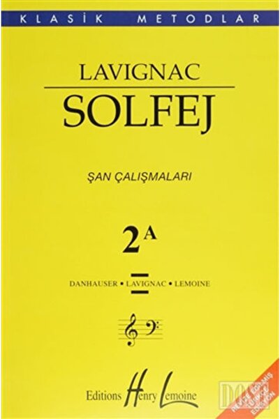 Genel Markalar Lavignac Solfej 2a - Şan Çalışmaları - Danhauser,lavignac,lemoine