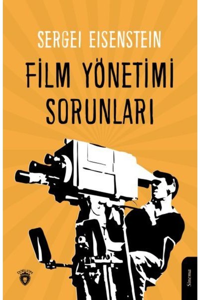 Dorlion Yayınları Film Yönetimi Sorunları / Sergei Eisenstein / / 9786254072154