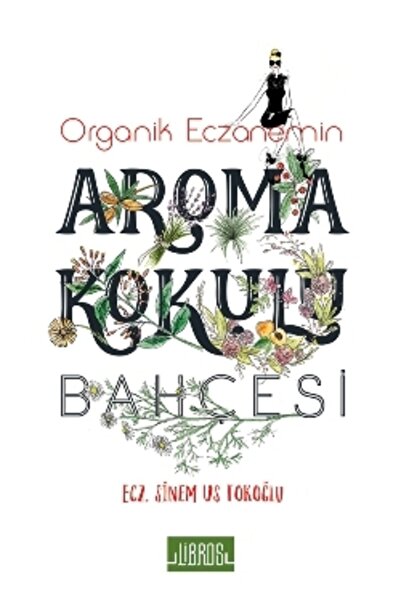 Genel Markalar Organik Eczanemin Aroma Bahçesi - Sinem Us -