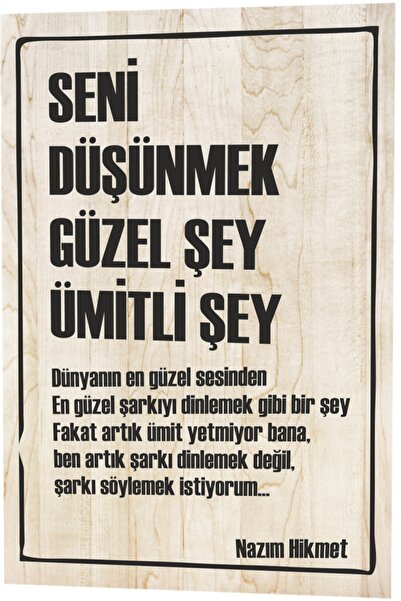 Hayat Poster Seni Düşünmek Güzel Şey Ümitli Şey Nazım Hikmet Şiiri Ahşap Dese...