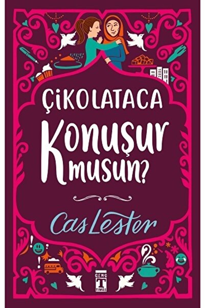 Genç Timaş Çikolataca Konuşur Musun? (bez Ciltli)