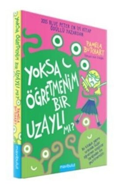 Mavi Bulut Yayınları Yoksa Öğretmenim Bir Uzaylı Mı? Pamela Butchart
