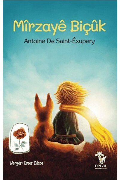 Delal Yayınları Mîrzayê Biçûk Antoine De Saint-exupery