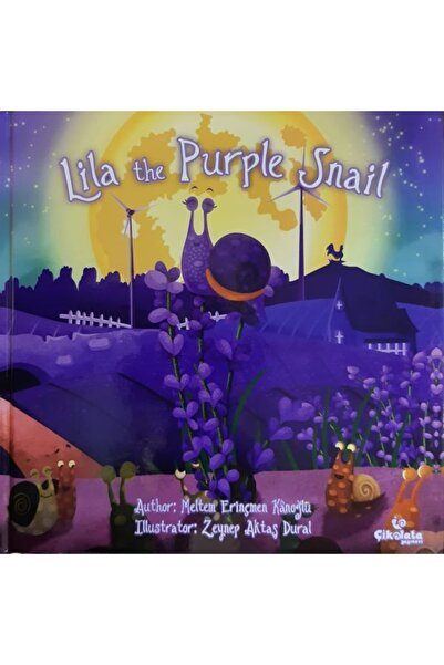 Çikolata Yayınevi Lila The Purple Snail ( 3+ Age ) - Meltem Erinçmen Kanoğlu