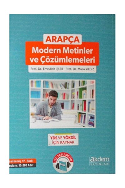 Akdem Yayınları Arapça Modern Metinler Ve Çözümlemeleri - Emrullah Işler,musa...