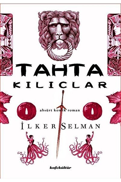 Kafe Kültür Yayıncılık Tahta Kılıçlar / Ilker Selman / / 9786055229993