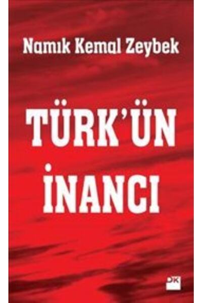 Doğan Kitap Türkün Inancı - - Namık Kemal Zeybek Kitabı