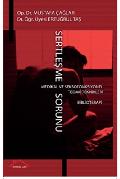 Kırmızı Çatı Yayınları Sertleşme Sorunu Ertuğrul Taş & Mustafa Çağlar Kitabı