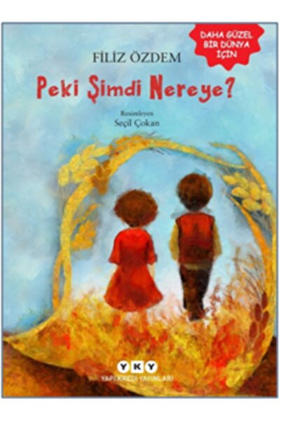 Yapı Kredi Yayınları Peki Şimdi Nereye?