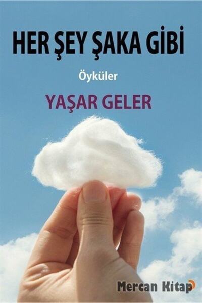Cinius Yayınları Her Şey Şaka Gibi / Yaşar Geler / Cinius Yayınları / 9786257...