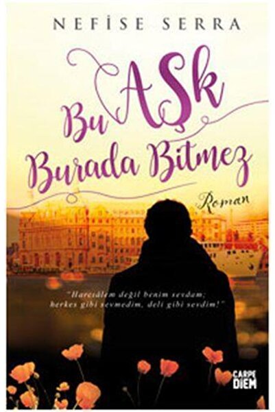 Timaş Yayınları Bu Aşk Burada Bitmez