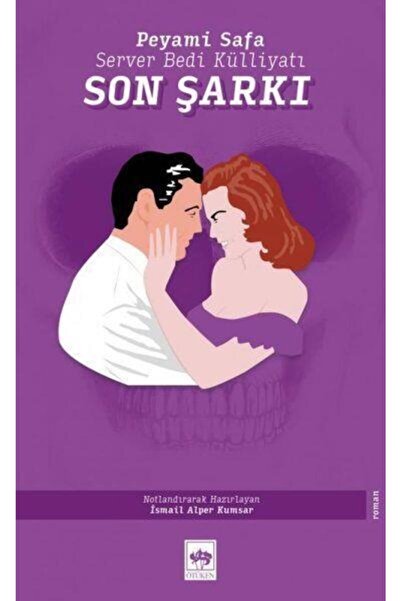 Ötüken Neşriyat Son Şarkı - Peyami Safa 9786051559742