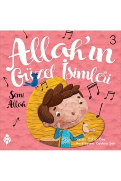 Uğurböceği Yayınları Allah'ın Güzel Isimleri 3 - Semi Allah