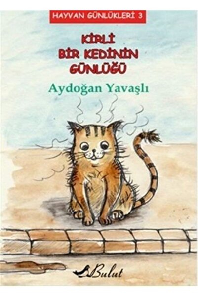 Bulut Yayınları Kirli Bir Kedinin Günlüğü & Hayvan Günlükleri 3