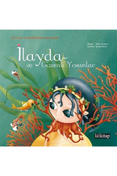 Lal Kitap Ilayda Ve Gizemli Yosunlar