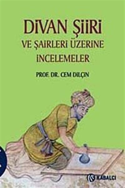 Genel Markalar Divan Şiiri ve Şairleri Üzerine İncelemeler