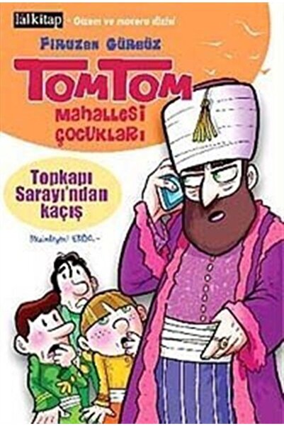 Lal Kitap Tomtom Mahallesi Çocukları Topkapı Sarayı'ndan Kaçış