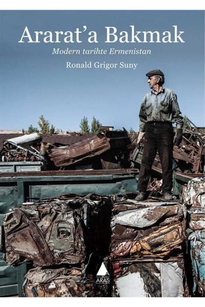 Aras Yayıncılık Ararat’a Bakmak - Ronald Grigor Suny