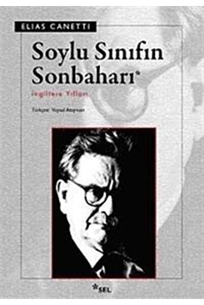 Sel Yayıncılık Soylu Sınıfın Sonbaharı & İngiltere Yılları