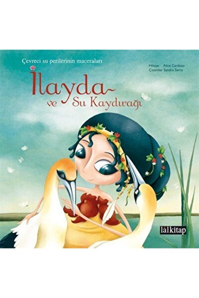 Lal Kitap Ilayda Ve Su Kaydırağı & Çevreci Su Perisi Ilayda'nın Maceraları
