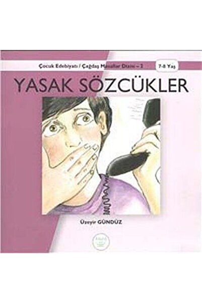 Küçük Ev Yayınları Yasak Sözcükler (7 - 8 Yaş)