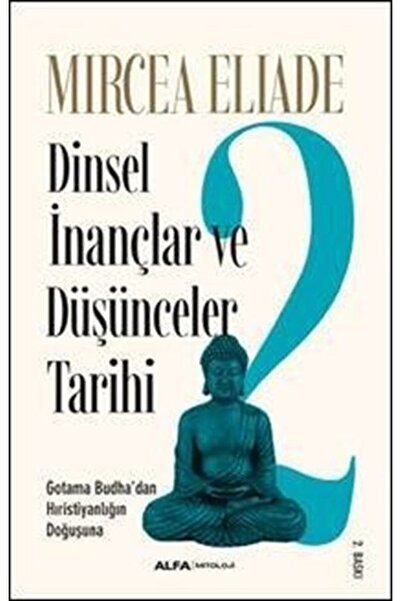 Alfa Yayınları Dinsel Inançlar Ve Düşünceler Tarihi 2