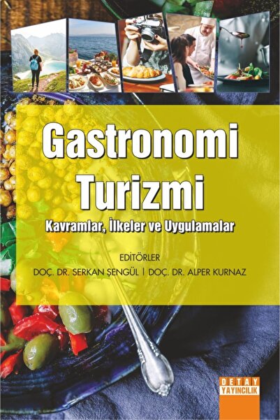 Okyanus Yayınları Gastronomi Turizmi Kavramlar, Ilkeler Ve Uygulamalar Doç. D...