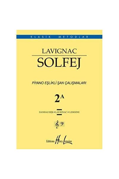 Genel Markalar Lavignac Solfej Piyano Eşlikli Şan Çalışmaları 2A Henry Lemoine