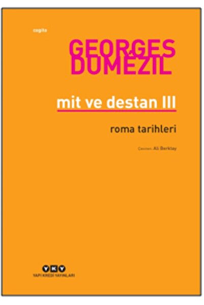 Yapı Kredi Yayınları Mit Ve Destan Iıı – Roma Tarihleri