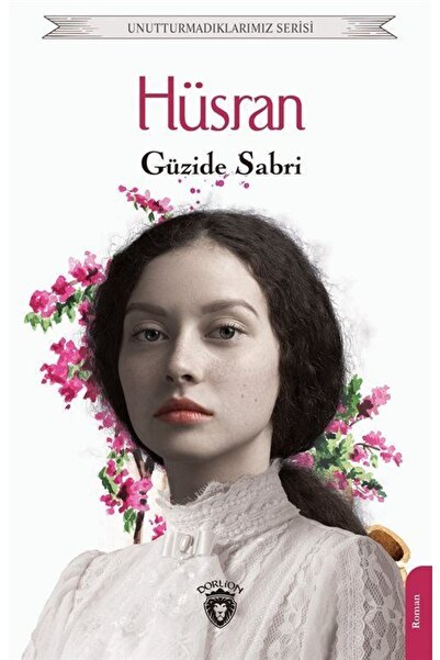 Dorlion Yayınevi Hüsran / Güzide Sabri / / 9786254077753