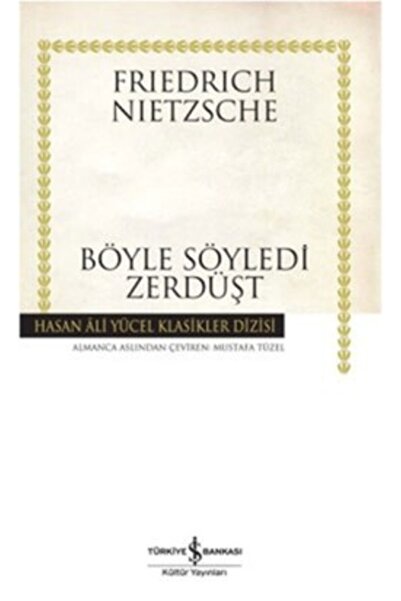 TÜRKİYE İŞ BANKASI KÜLTÜR YAYINLARI Böyle Söyledi Zerdüşt