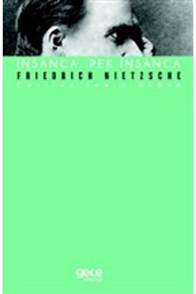 Gece Kitaplığı Insanca, Pek Insanca /