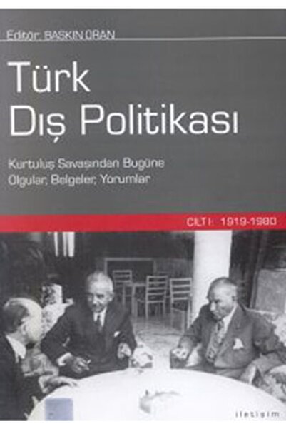 İletişim Yayınları Türk Dış Politikası Cilt 1 1919 1980 Ciltli