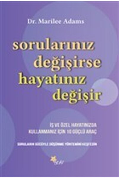 Beyaz Yayınları Sorularınız Değişirse Hayatınız Değişir