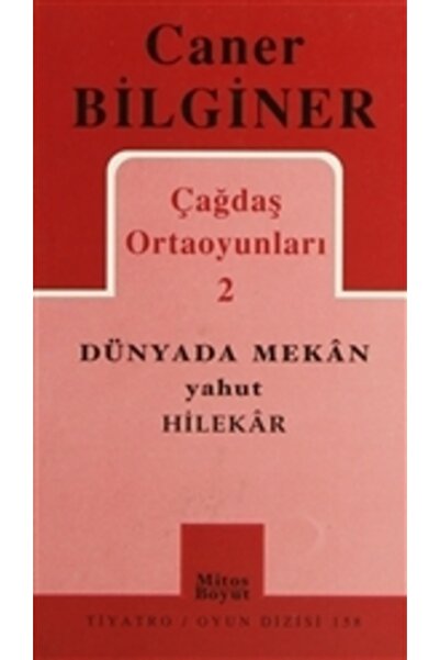 Mitos Boyut Yayınları Çağdaş Ortaoyunları 2 Dünyada Mekan Yahut Hilekar