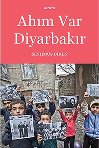Aras Yayıncılık Ahım Var Diyarbakır Şeyhmus Diken - Şeyhmus Diken