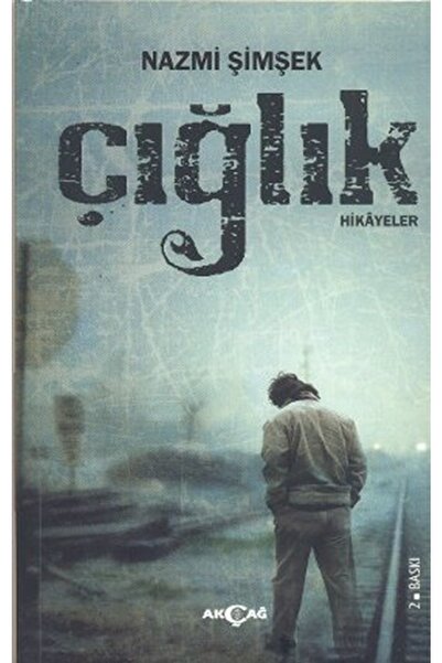 Akçağ Yayınları Bsrl Çığlık Hikayeler-nazmi Şimşek