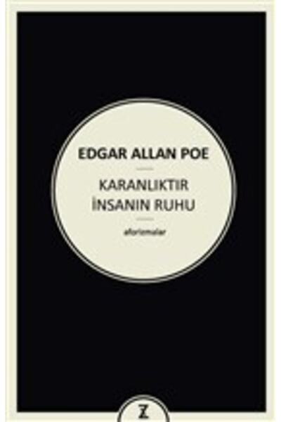 Zeplin Kitap Karanlıktır Insanın Ruhu - Kitap - Edgar Allan Poe Kitabı