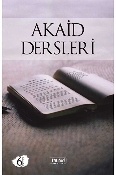 Tevhid Basım ve Yayın Akaid Dersleri Ebu Hanzala