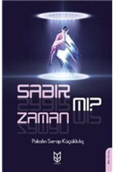 Yason Yayıncılık Sabır Mı? Zaman Mı? / Pakalın Serap Küçükkılıç / / 978625798...