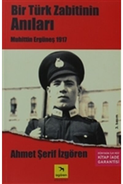 İzgören Yayınları Bir Türk Zabitinin Anıları