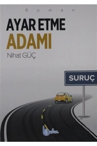 Beka Yayınları Ayar Etme Adamı