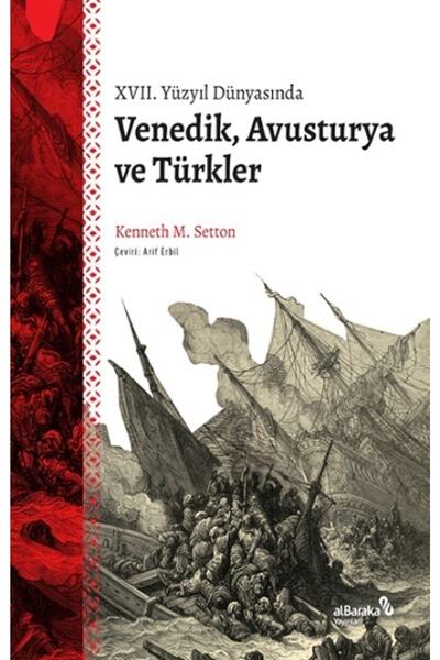 Albaraka Yayınları Xvıı. Yüzyıl Dünyasında Venedik, Avusturya Ve Türkler - Ke...