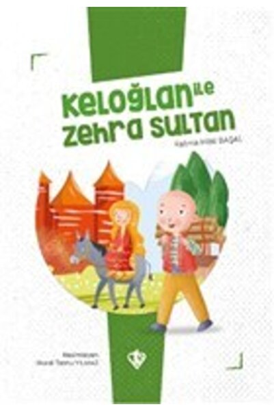 Türkiye Diyanet Vakfı Yayınları Zehra Sultan with Keloğlan / Türkiye Diyanet ...