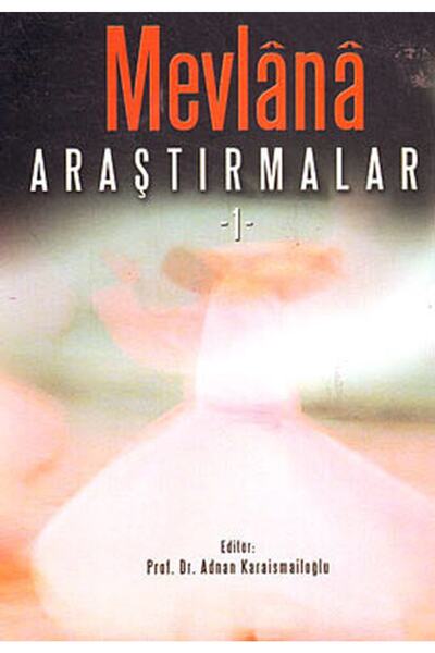 Akçağ Yayınları Bsrl Mevlana Araştırmaları 1-kolektif