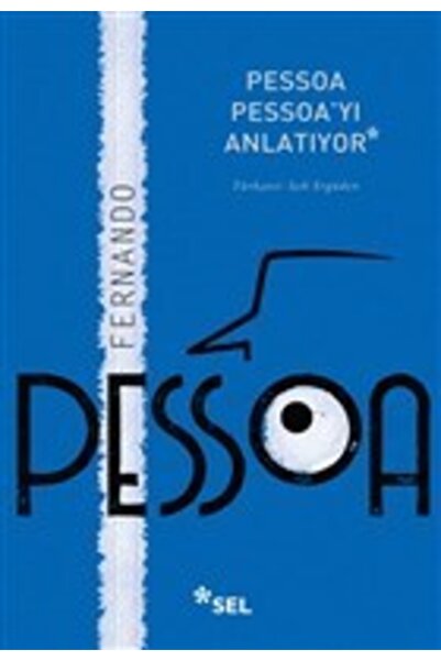 Sel Yayıncılık Pessoa Pessoa'yı Anlatıyor